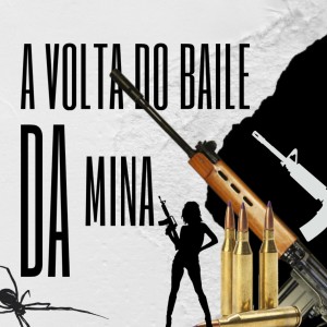 อัลบัม A VOLTA DO BAILE DA MINA (Explicit) ศิลปิน DJ NEGUEBA ORIGINAL