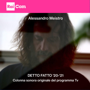 Detto Fatto '20-'21 (Colonna sonora originale del programma TV) dari ALESSANDRO MEISTRO