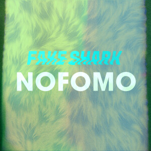 Album NOFOMO from Fake Shark
