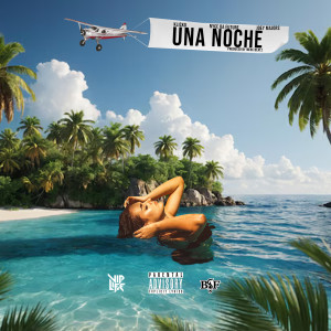 Joey Majors的專輯Una Noche (feat. Nyce Da Future & Klicko) [Explicit]