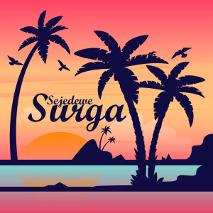 ดาวน์โหลดและฟังเพลง Surga พร้อมเนื้อเพลงจาก Sejedewe