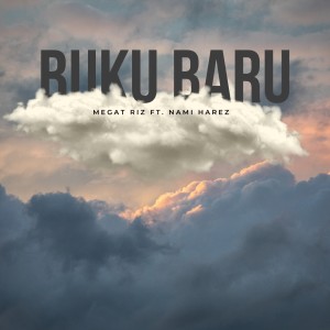 Listen to Buku Baru song with lyrics from MEGAT RIZ