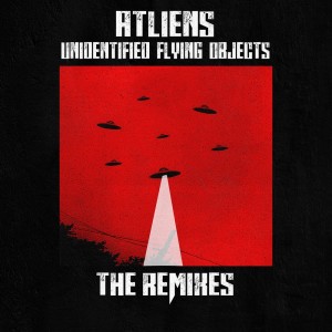 อัลบัม Unidentified Flying Objects (The Remixes) ศิลปิน ATLiens
