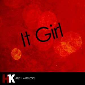 收聽It Girl的It Girl歌詞歌曲