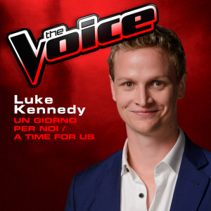 ดาวน์โหลดและฟังเพลง Un Giorno Per Noi (A Time For Us) (The Voice 2013 Performance) พร้อมเนื้อเพลงจาก Luke Kennedy
