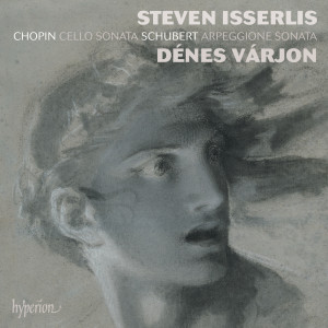 Steven Isserlis的專輯Chopin: Cello Sonata – Schubert: Arpeggione Sonata