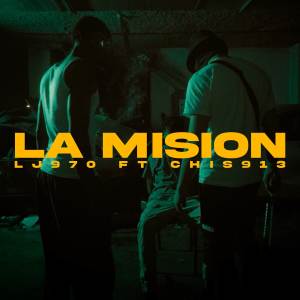 收聽LJ970的La Mision (Explicit)歌詞歌曲