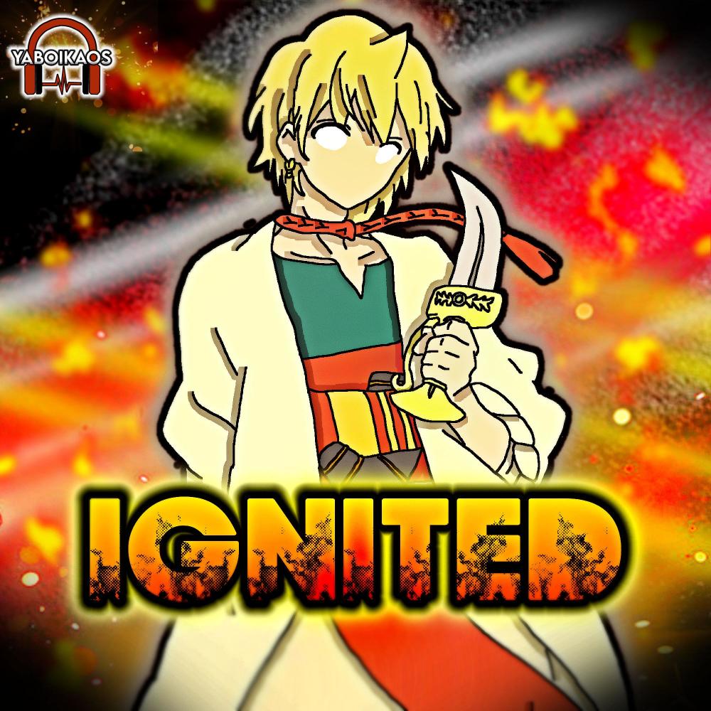 Ignited