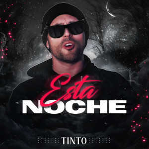 Tinto的专辑Esta Noche (Explicit)