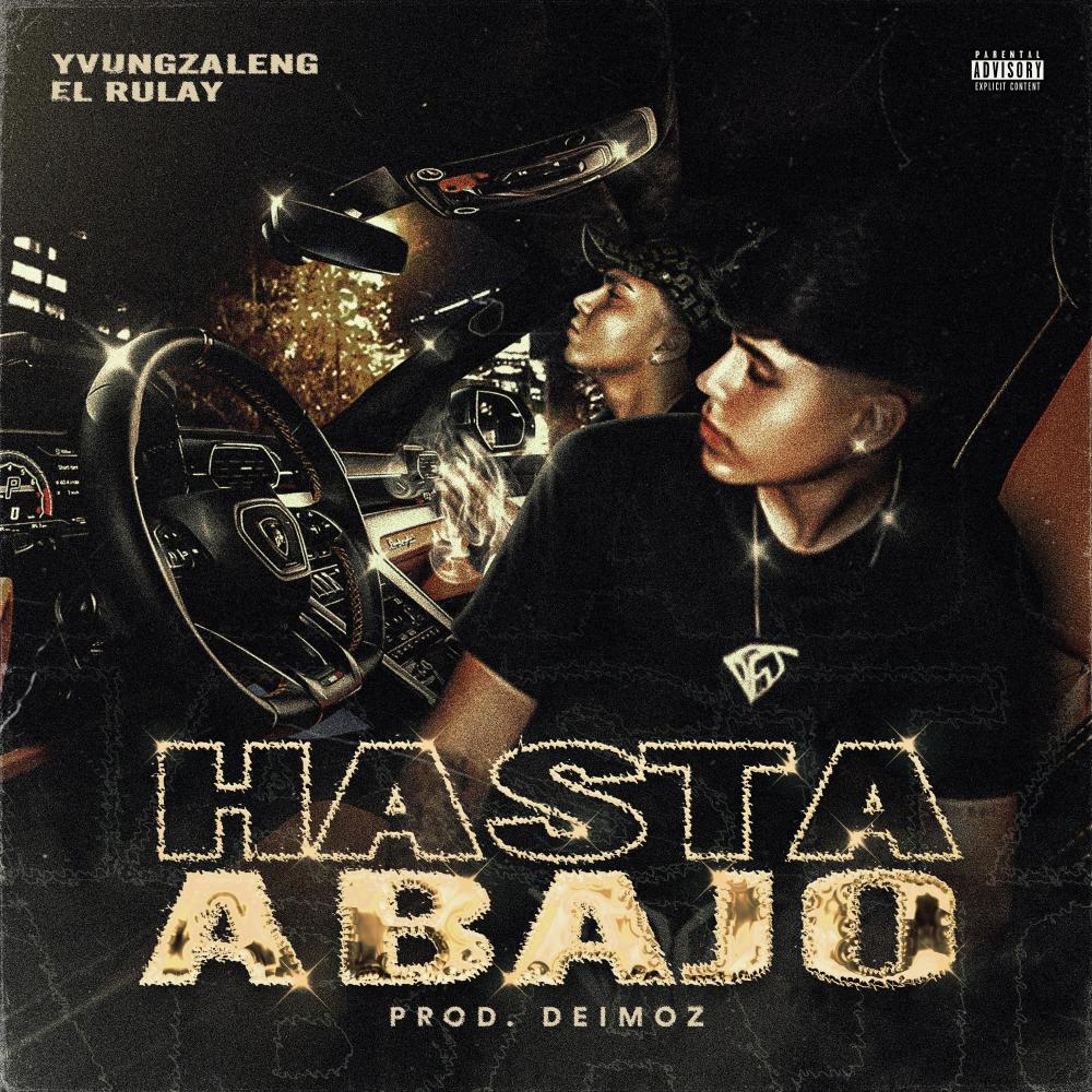 HASTA ABAJO (feat. EL RULAY) (Explicit)