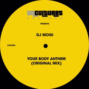 Dengarkan Your Body Anthem lagu dari DJ Mogi dengan lirik