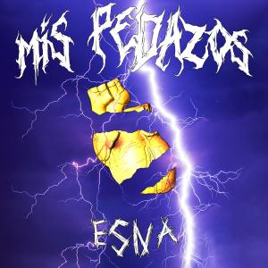 eSNa的專輯Mis Pedazos (Explicit)