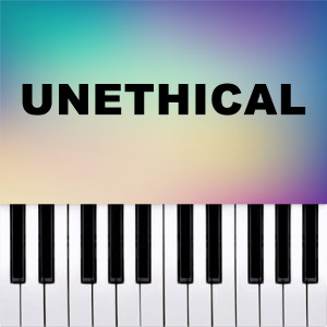อัลบัม Unethical (Piano Version) ศิลปิน Piano Pop TV