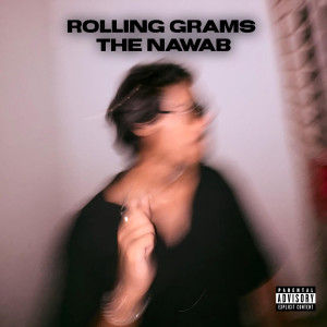 Album Rolling Grams (Explicit) oleh The Nawab