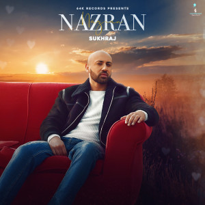 Listen to Nazran song with lyrics from Sukhraj