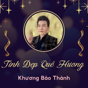Album Tình Đẹp Quê Hương from 