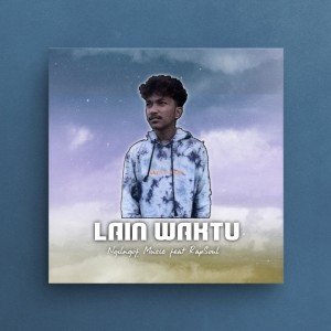 Listen to Lain Waktu song with lyrics from Ngilngof Music