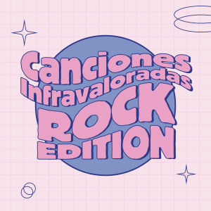 Various的專輯Canciones Infravaloradas: Rock Edition (Explicit)