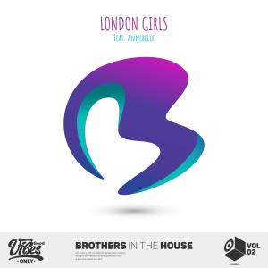 ดาวน์โหลดและฟังเพลง London Girls(feat. Annebelle) พร้อมเนื้อเพลงจาก Brothers in the House