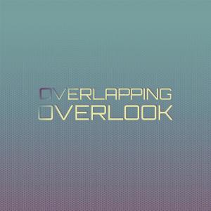 Listen to Overlapping Overlook song with lyrics from Marit Cako