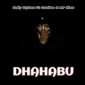 ดาวน์โหลดและฟังเพลง Dhahabu พร้อมเนื้อเพลงจาก Dully Sykes