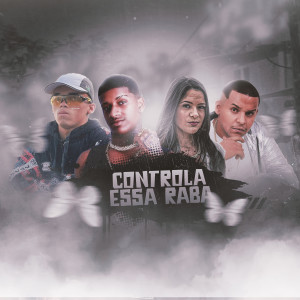 收聽Furia的Controla Essa Bunda歌詞歌曲