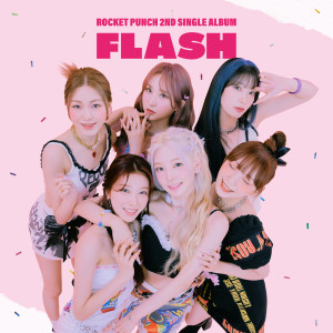 ดาวน์โหลดและฟังเพลง FLASH พร้อมเนื้อเพลงจาก Rocket Punch