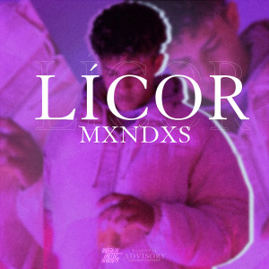 收聽Mxndxs的Licor歌詞歌曲