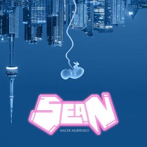 Album Nacer muriendo (Explicit) from Sean