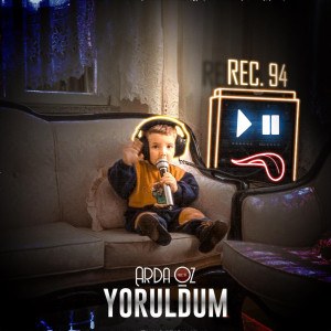 Listen to Yoruldum song with lyrics from Arda Öz