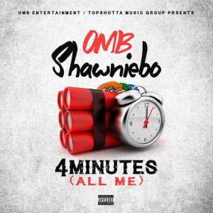 收聽OMB Shawniebo的4 Minutes (All of Me) (Explicit)歌詞歌曲