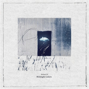 Listen to Midnight Colors song with lyrics from Michael FK