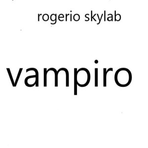 Rogerio Skylab的專輯Vampiro