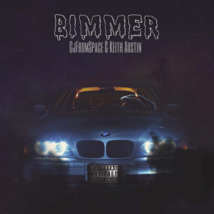 Listen to Bimmer (Explicit) song with lyrics from Keith Austin