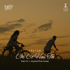 收聽Marr D的Chỉ Có Hai Ta (KProx Lofi)歌詞歌曲