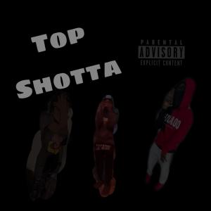 Top Shotta (Explicit) dari Luvrboy J