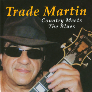 收聽Trade Martin的You Don't Miss The Water歌詞歌曲
