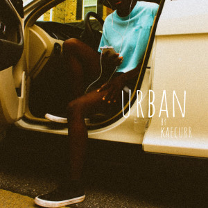 收聽kaecurr的Urban歌詞歌曲