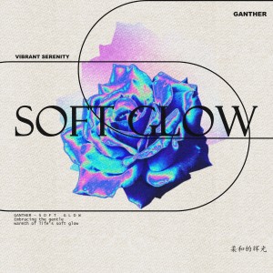 Album Soft Glow from Ganther