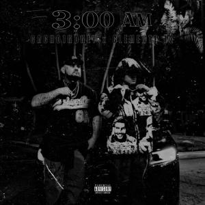 El Cacho的專輯3:00 AM (Explicit)