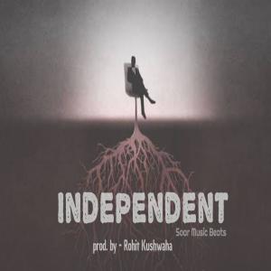 收聽Rohit Kushwaha的Independent歌詞歌曲