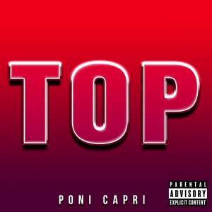 Poni Capri的專輯Top (Explicit)