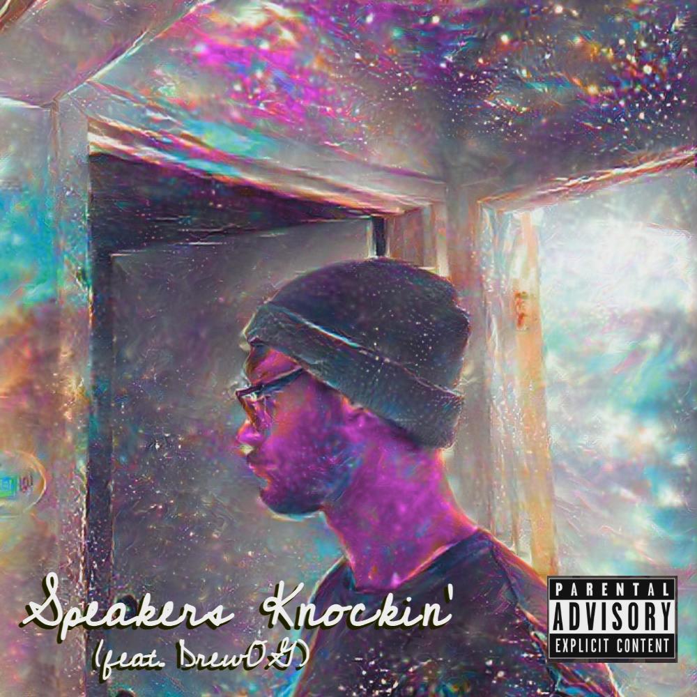 Speakers Knockin' (feat. Drew OGsan) (Explicit)