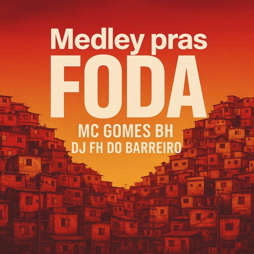 Medley Pras Foda (Explicit)