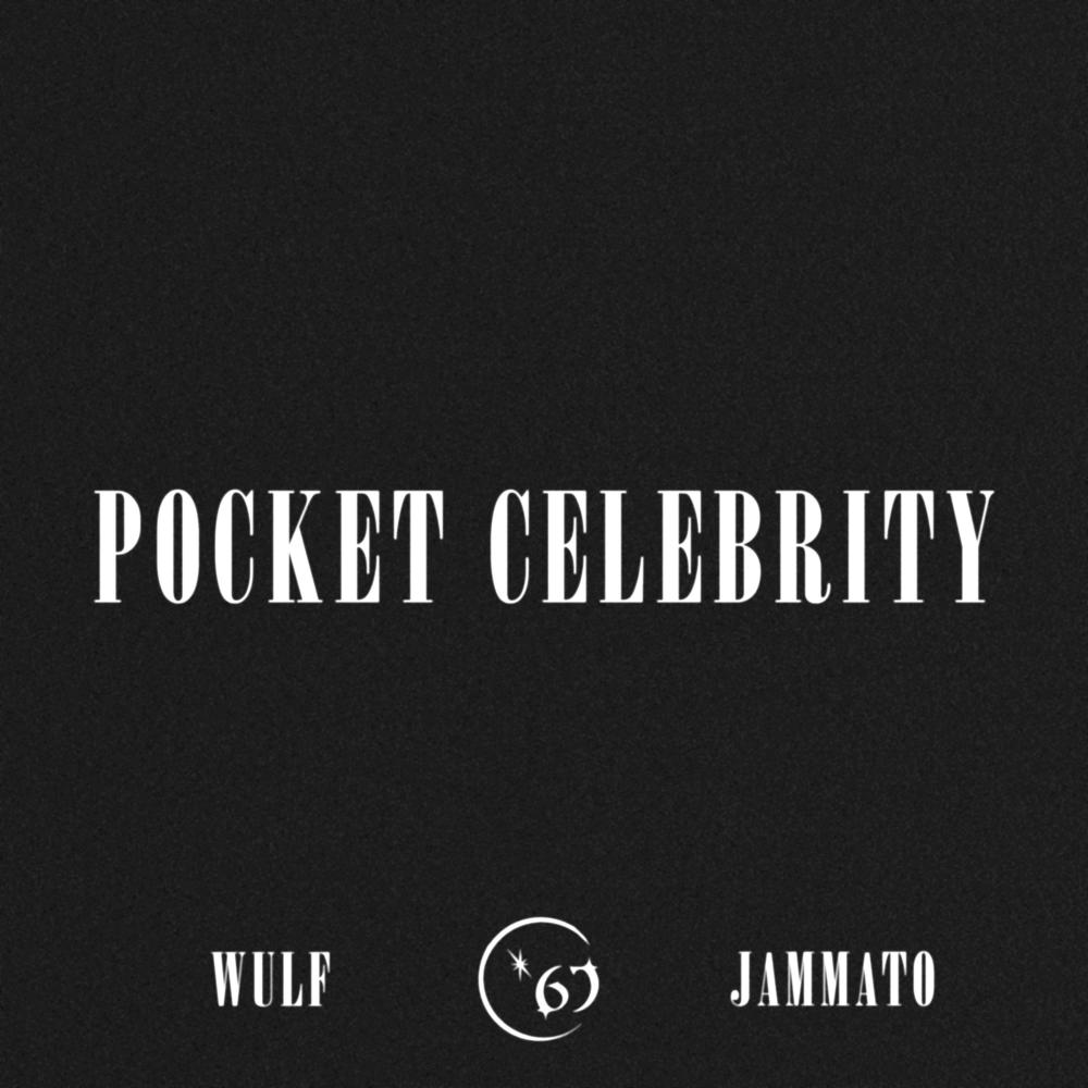 POCKET CELEBRITY (feat. Jammato|Explicit)