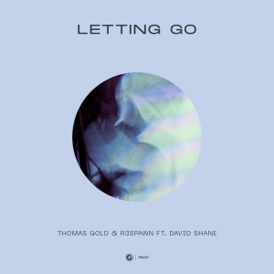 Dengarkan Letting Go lagu dari Thomas Gold dengan lirik