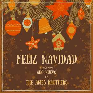 Feliz Navidad y próspero Año Nuevo de The Ames Brothers (Explicit) dari The Ames Brothers