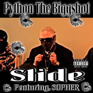 Python The Biggshot的專輯Slide (feat. Sopher) (Explicit)