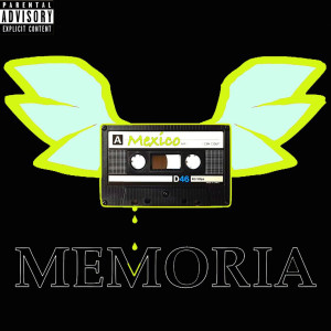 Memoria的專輯Mexico (Explicit)