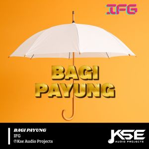 Album BAGI PAYUNG from IFG